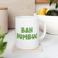 bah humbug 11oz white mug