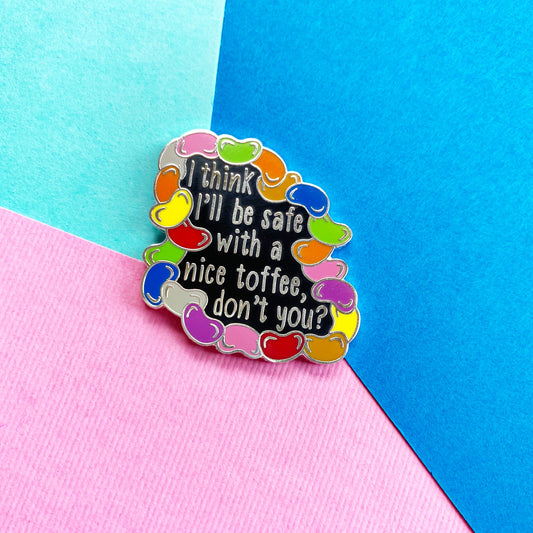 Toffee Bean Quote Enamel Pin