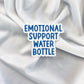 emotional support water bottle sticker
