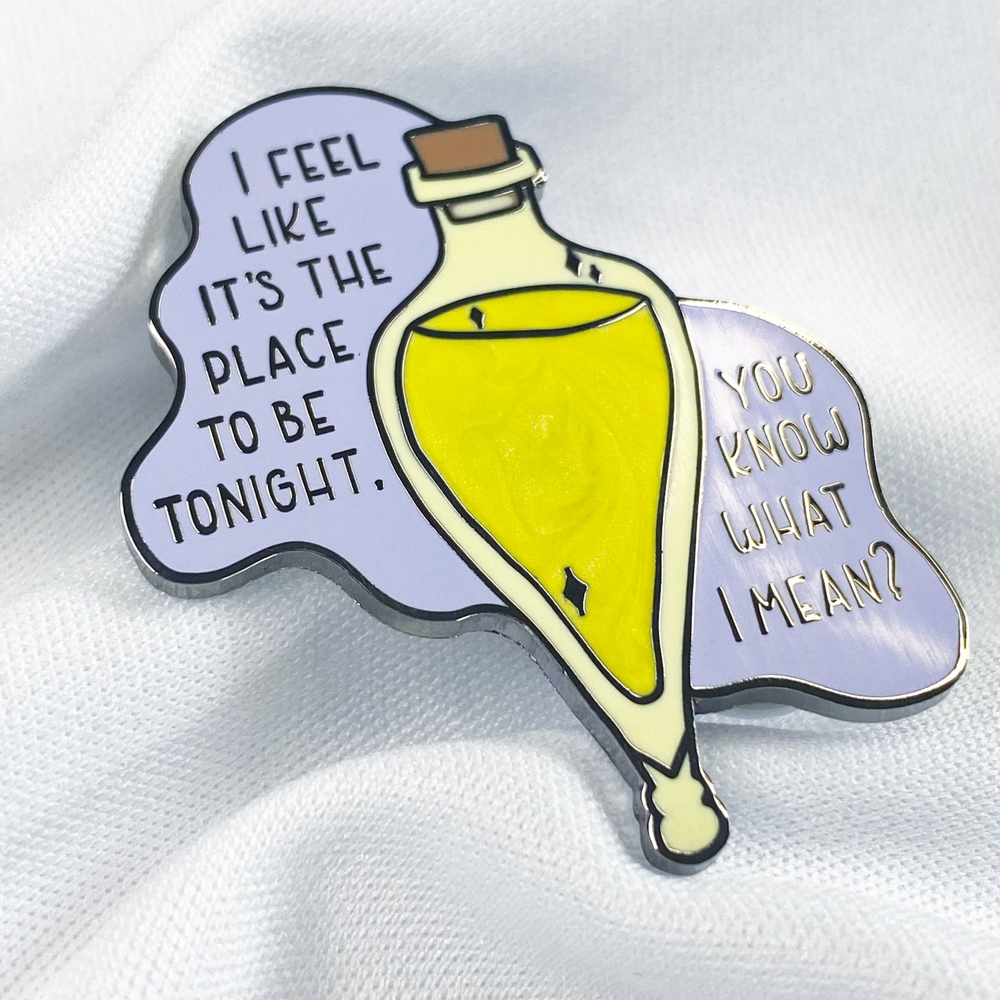 the place to be tonight enamel pin